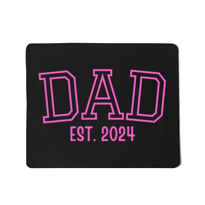 Dad Est. 2024 Father Expect Baby Pregnancy Announcement Pink Mousepad