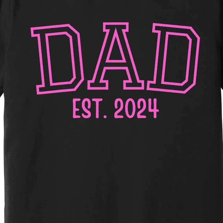 Dad Est. 2024 Father Expect Baby Pregnancy Announcement Pink Premium T-Shirt