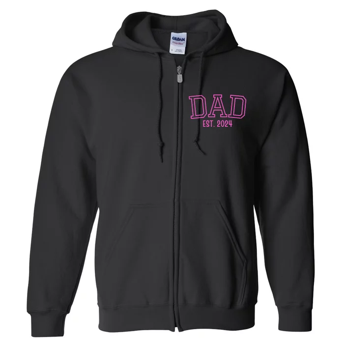 Dad Est. 2024 Father Expect Baby Pregnancy Announcement Pink Full Zip Hoodie