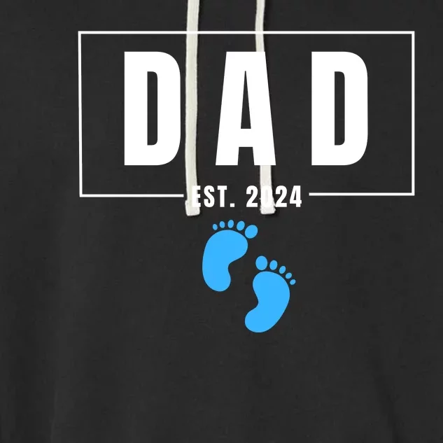 Dad Est. 2024 Fathers Day Expecting Baby Funny New Dad Baby Boy Garment-Dyed Fleece Hoodie