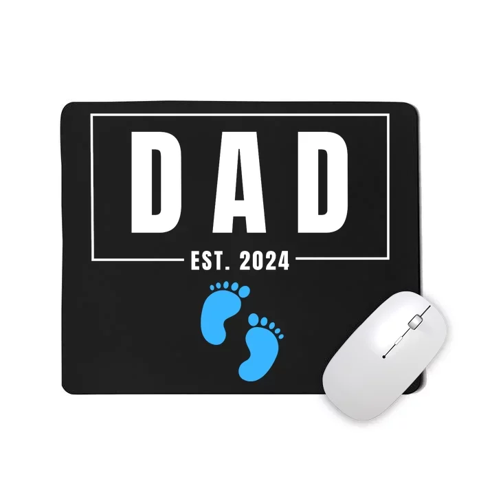 Dad Est. 2024 Fathers Day Expecting Baby Funny New Dad Baby Boy Mousepad