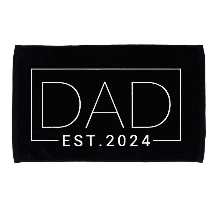 Dad Est 2024 New Dad Gift For Dad Anniversary Father Microfiber Hand Towel