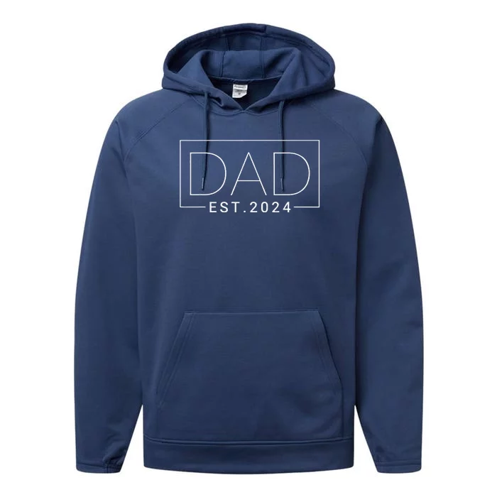 Dad Est 2024 New Dad Gift For Dad Anniversary Father Performance Fleece Hoodie