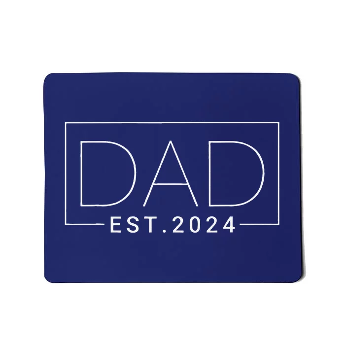 Dad Est 2024 New Dad Gift For Dad Anniversary Father Mousepad