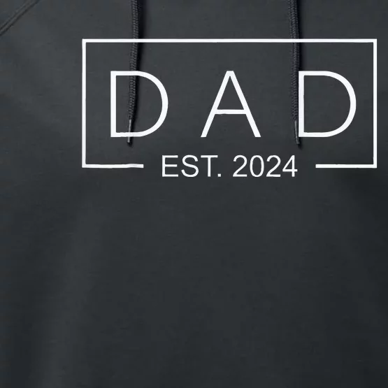 Dad Est 2024 Soon To Be Dad 2024 Pregnancy Announcement Performance Fleece Hoodie