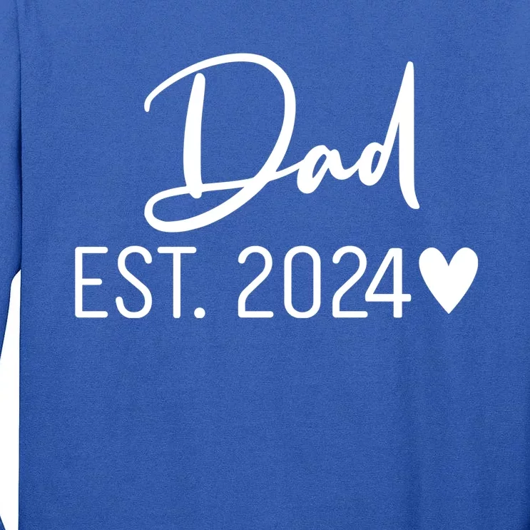 Dad Est. 2024 New Baby Tall Long Sleeve T-Shirt