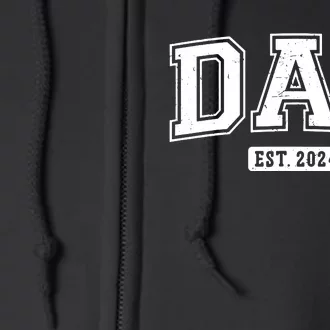 Dad Est 2024 Daddy To Be Gifts New Dad 2024 Expect Baby 2024 Full Zip Hoodie