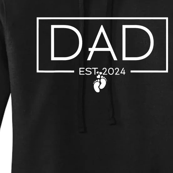 Dad Est 2024 Expect Baby 2024 Father 2024 New Dad 2024 Women's Pullover Hoodie