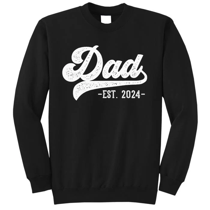 Dad Est 2024 Dad To Be Gifts New Dad Sweatshirt