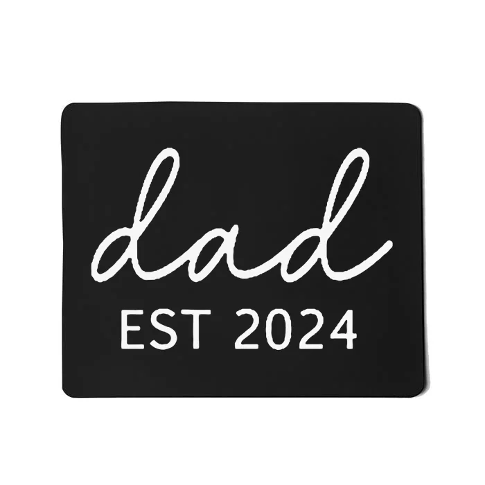 Dad Est 2024 Promoted To Daddy Mousepad