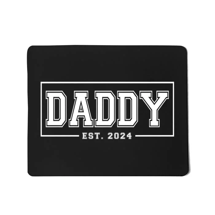 Daddy Est 2024 Promoted To Dad 2024 Pregnancy Announcement Mousepad