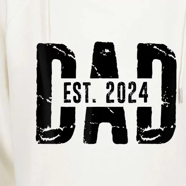 Dad Est. 2024 Gift Dad Fathertobe 2024 Fathers Day Womens Funnel Neck Pullover Hood