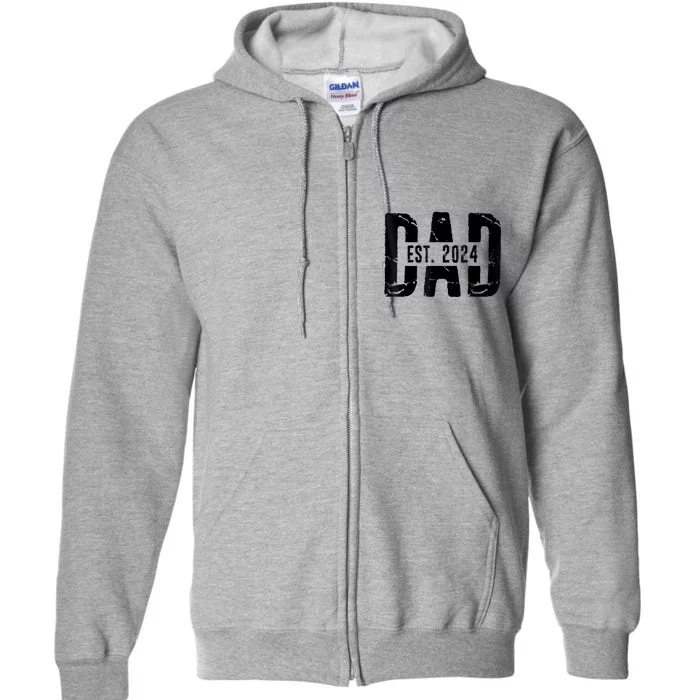 Dad Est. 2024 Gift Dad Fathertobe 2024 Fathers Day Full Zip Hoodie