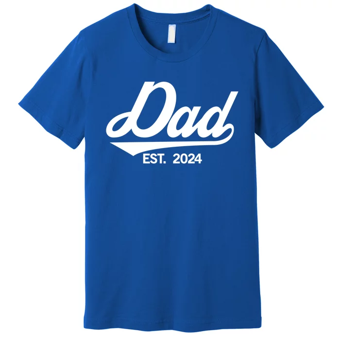 Dad Est 2024 FatherS Day Family Matching Daddy New Dad Funny Gift Premium T-Shirt