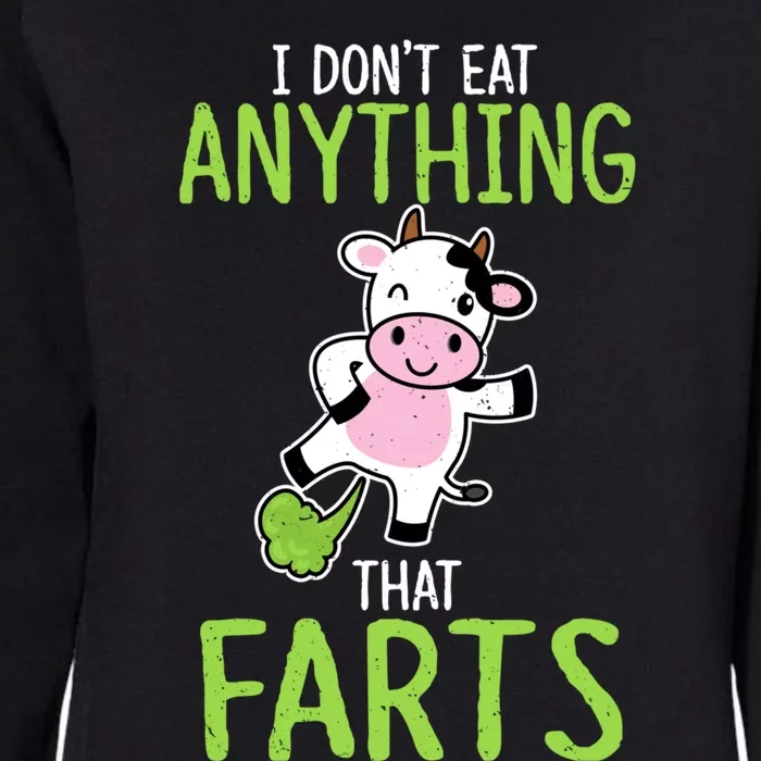 Dont Eat Anything That Farts Vegan Vegetarian Cows Gift Womens California Wash Sweatshirt