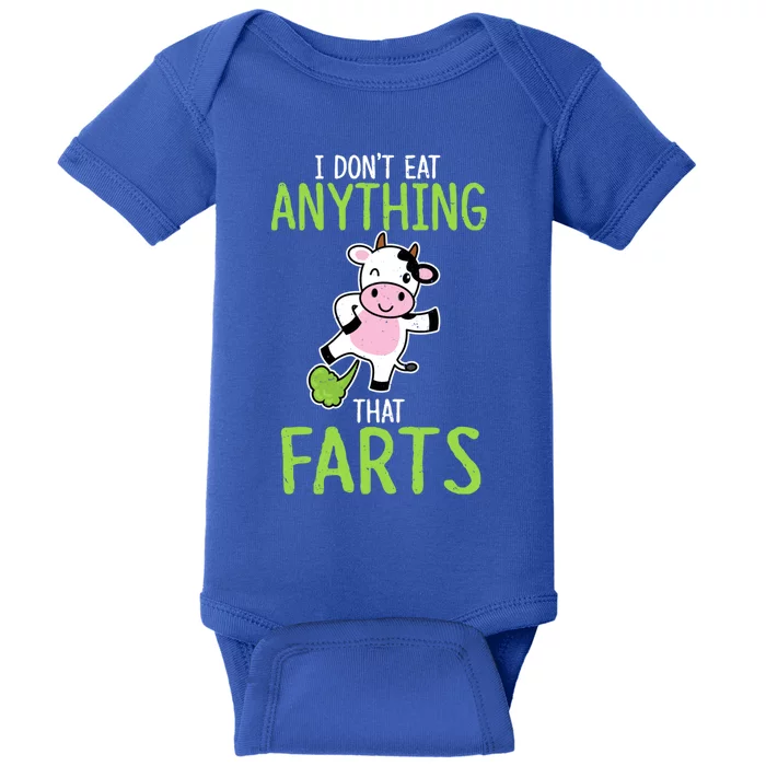 Dont Eat Anything That Farts Vegan Vegetarian Cows Gift Baby Bodysuit