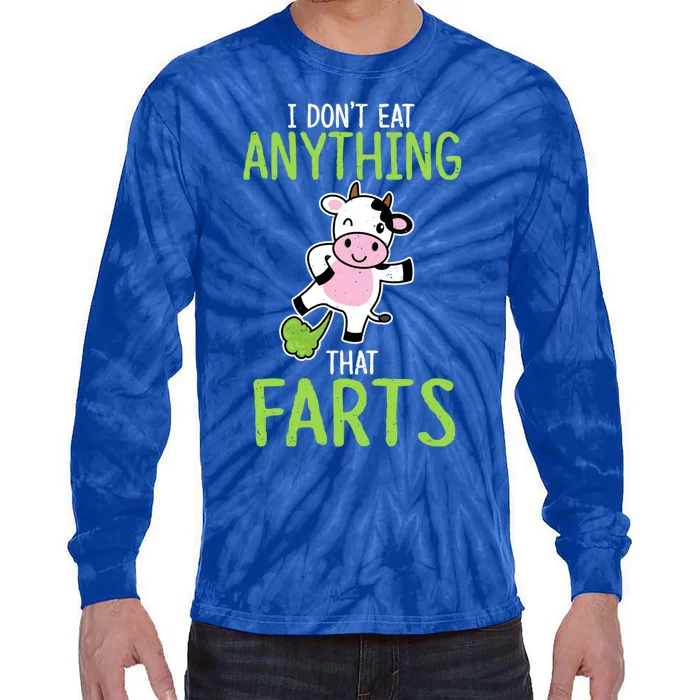 Dont Eat Anything That Farts Vegan Vegetarian Cows Gift Tie-Dye Long Sleeve Shirt