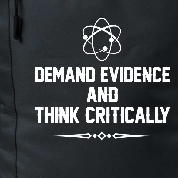 Demand Evidence And Think Critically Daily Commute Backpack