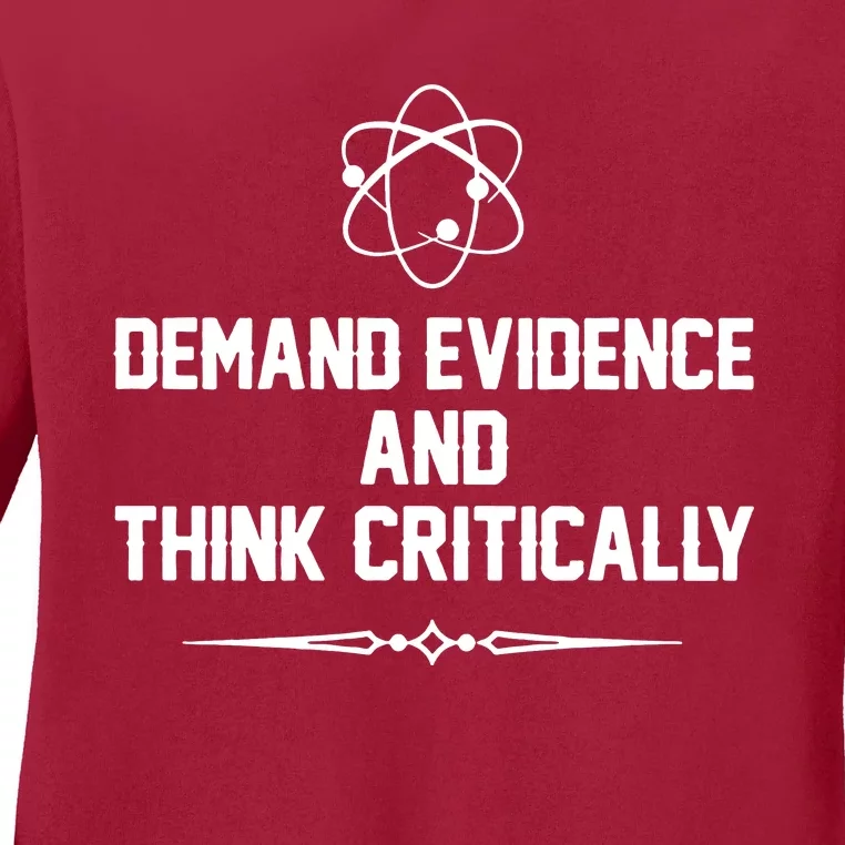 Demand Evidence And Think Critically Ladies Long Sleeve Shirt