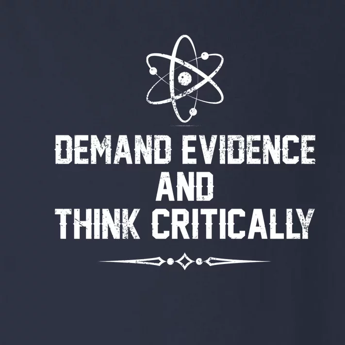 Demand Evidence And Think Critically Toddler Long Sleeve Shirt