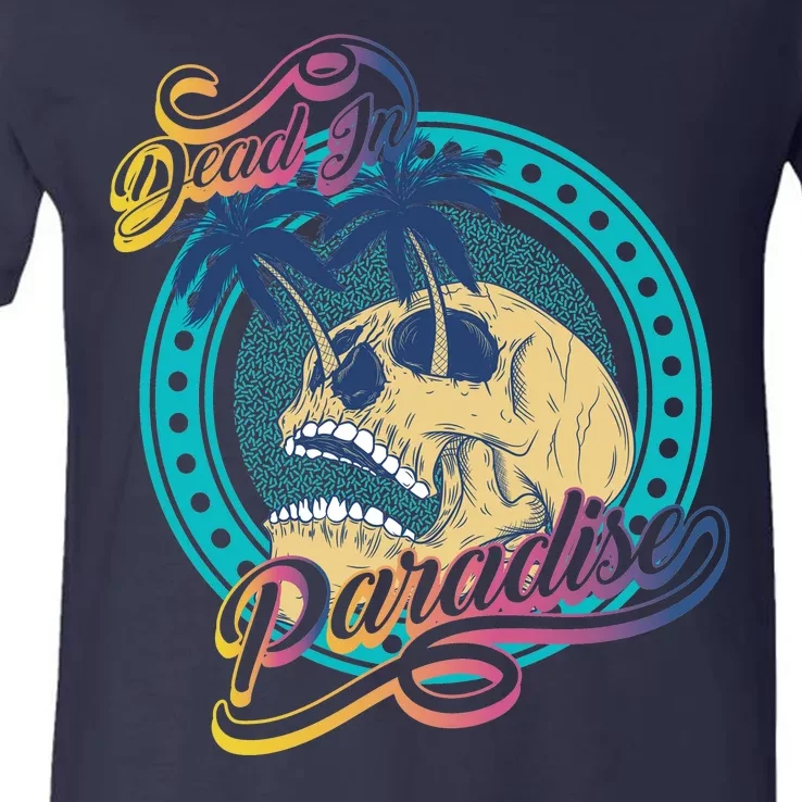 Dead In Paradise Tropical Skull V-Neck T-Shirt