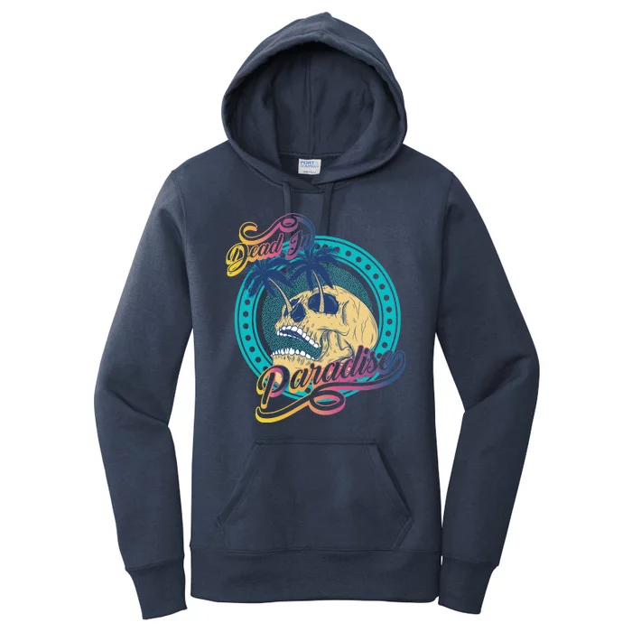 Dead In Paradise Tropical Skull Women's Pullover Hoodie