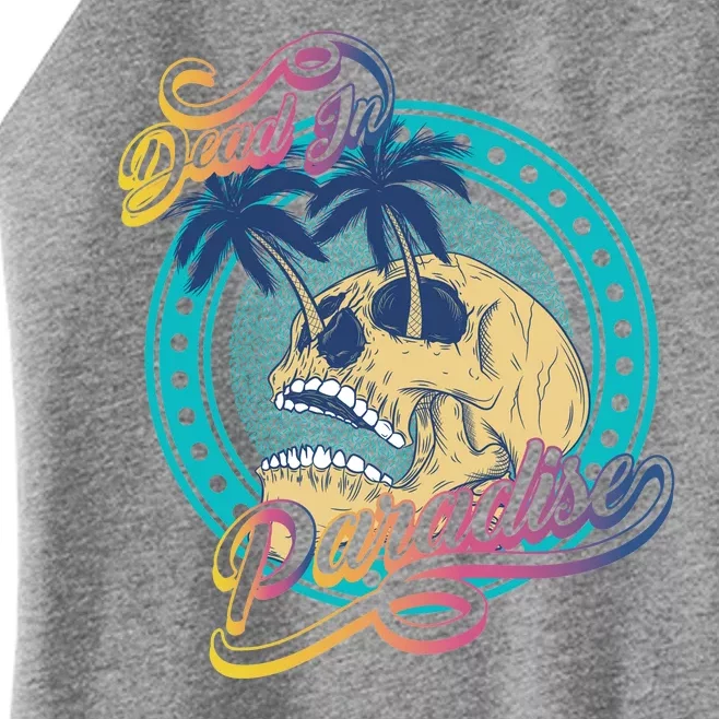 Dead In Paradise Tropical Skull Women’s Perfect Tri Rocker Tank