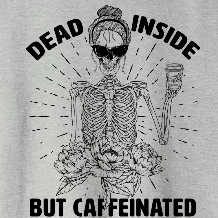 Dead Inside But Caffeinated Women's Crop Top Tee