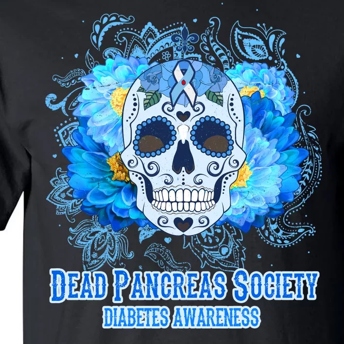 Dead Pancreas Society Diabetes Awareness Sugar Skull Tall T-Shirt