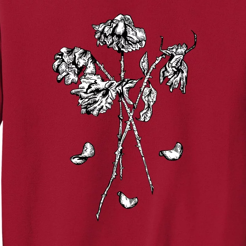 Dead Roses Tall Sweatshirt