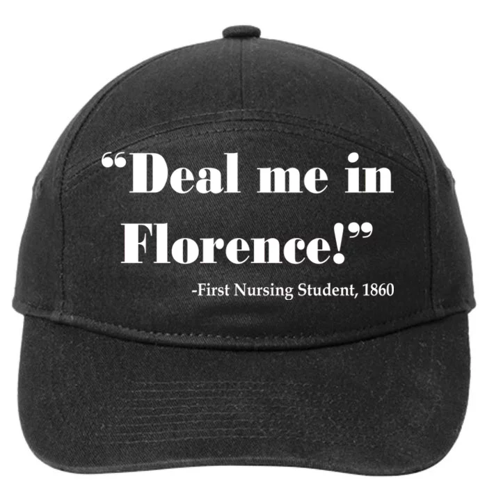 Deal Me In Florence Funny Nurse 7-Panel Snapback Hat