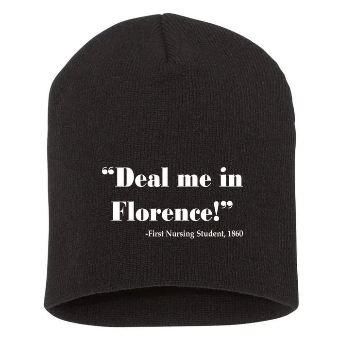 Deal Me In Florence Funny Nurse Short Acrylic Beanie