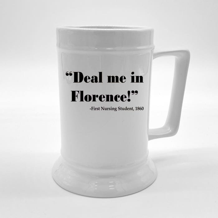 Deal Me In Florence Funny Nurse Front & Back Beer Stein