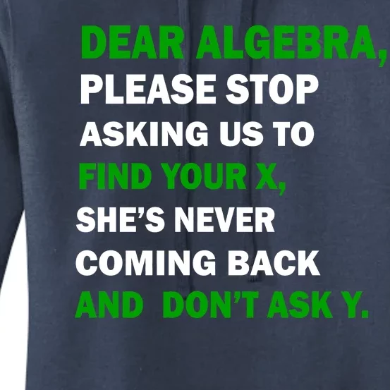 Dear Algebra Find Your X And Don't Tell Y Women's Pullover Hoodie