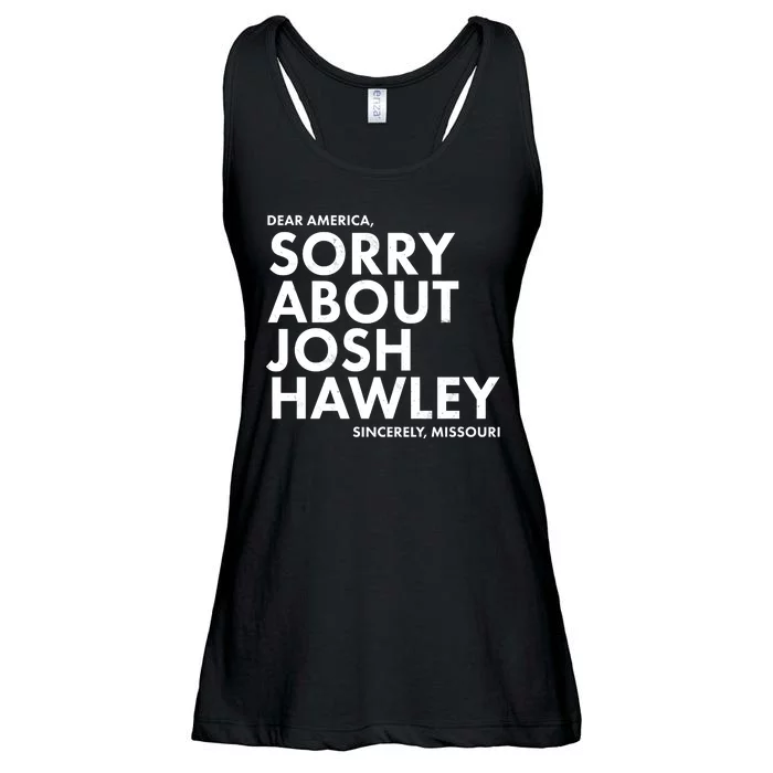 Dear America Sorry About Josh Hawley Sincerely Missouri Ladies Essential Flowy Tank