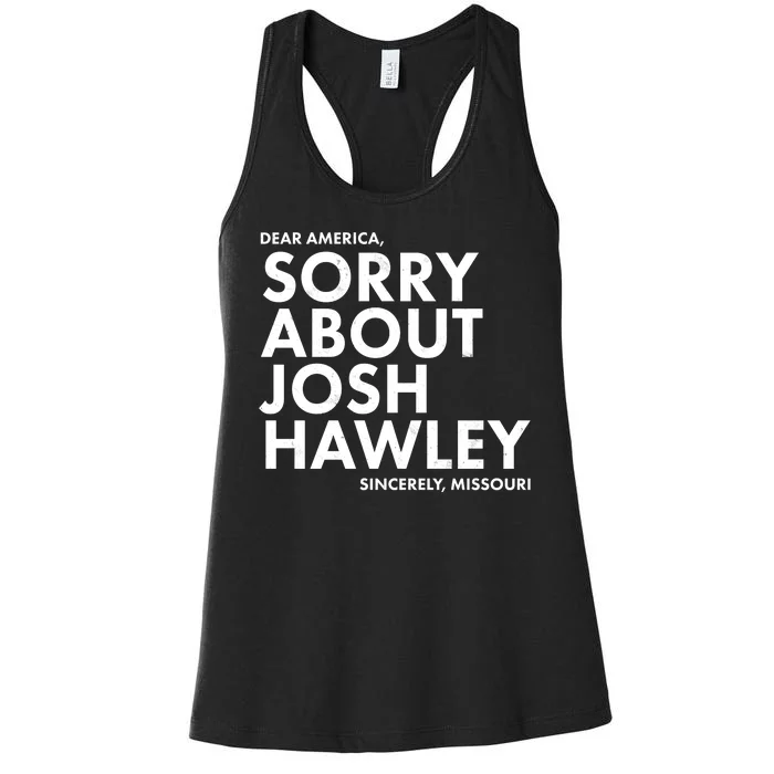 Dear America Sorry About Josh Hawley Sincerely Missouri Women's Racerback Tank