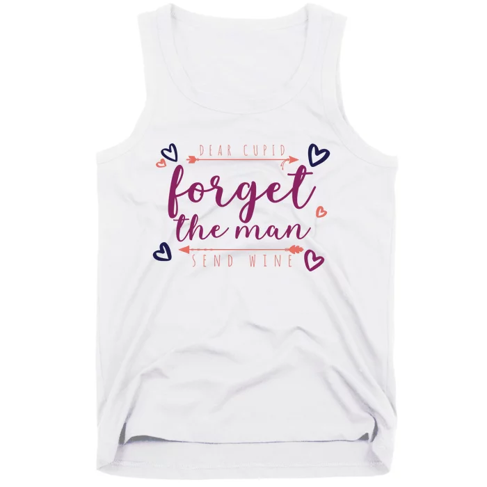 Dear Cupid Forget The Man Send Wine Tank Top