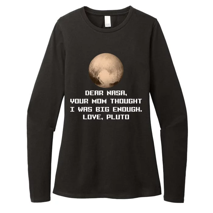 Dear NASA Your Mom Though I Was Big Enough Love Pluto Womens CVC Long Sleeve Shirt