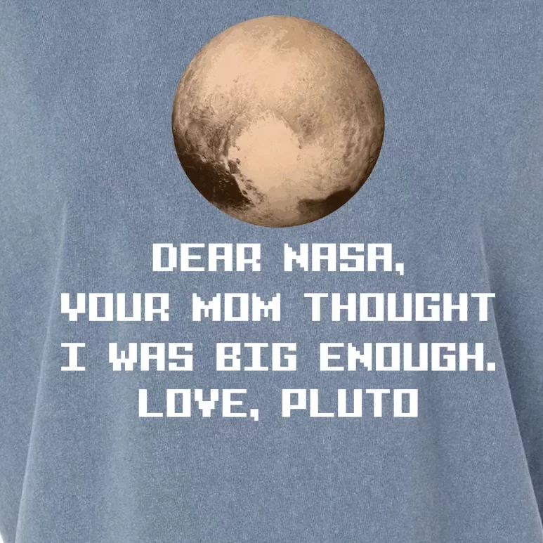 Dear NASA Your Mom Though I Was Big Enough Love Pluto Garment-Dyed Women's Muscle Tee