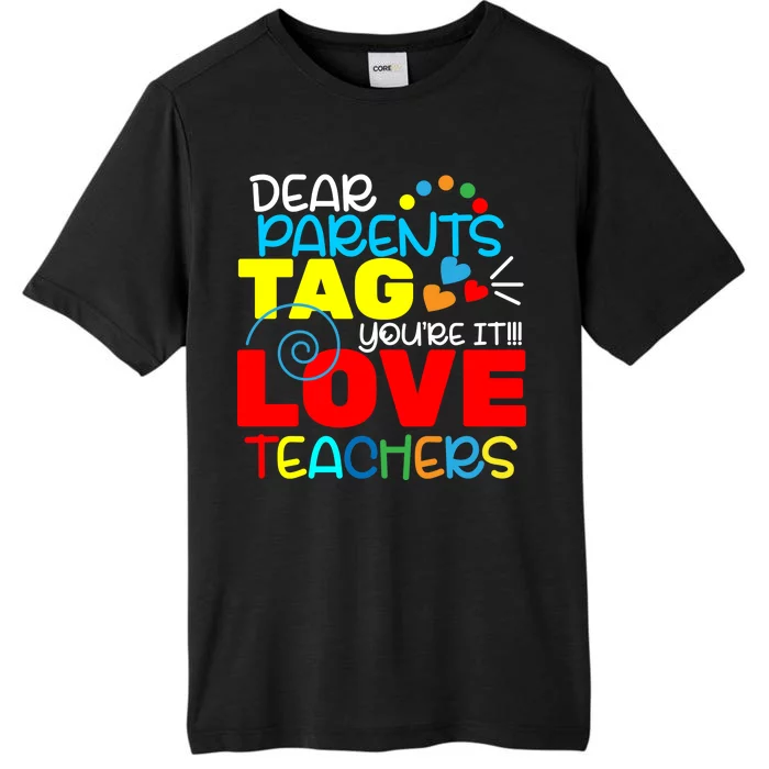 Dear Parents Tag Your It ChromaSoft Performance T-Shirt