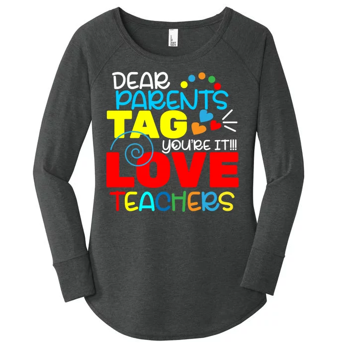 Dear Parents Tag Your It Women's Perfect Tri Tunic Long Sleeve Shirt