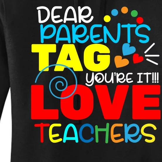 Dear Parents Tag Your It Women's Pullover Hoodie