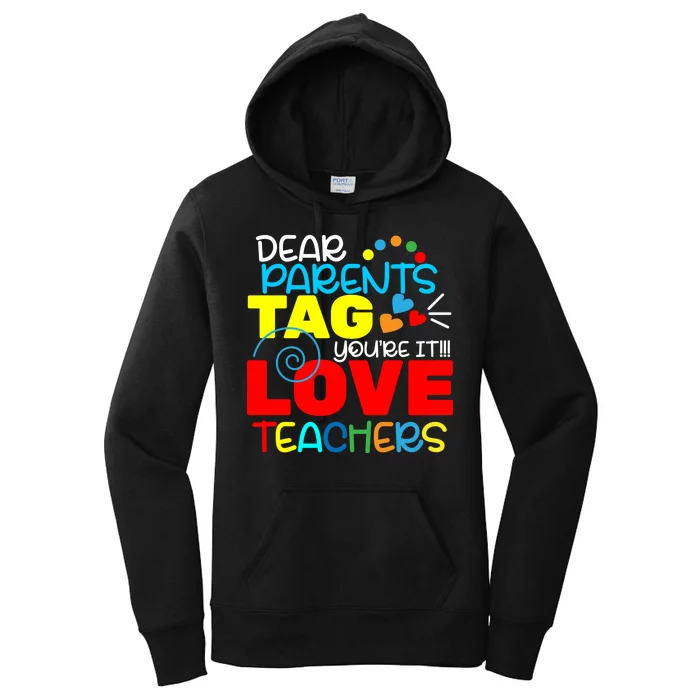 Dear Parents Tag Your It Women's Pullover Hoodie