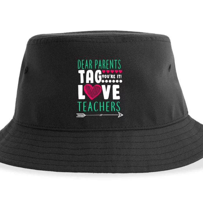 Dear Parents Tag You're It Love Teachers Sustainable Bucket Hat