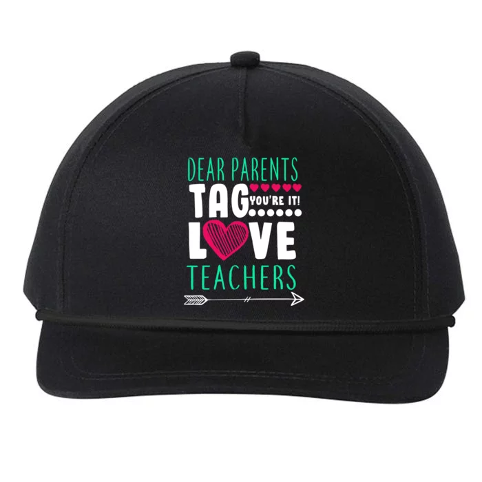 Dear Parents Tag You're It Love Teachers Snapback Five-Panel Rope Hat