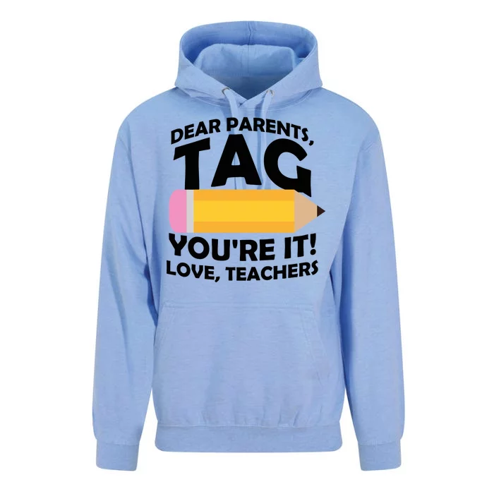 Dear Parents Tag You're It Love Teachers Pencil Unisex Surf Hoodie