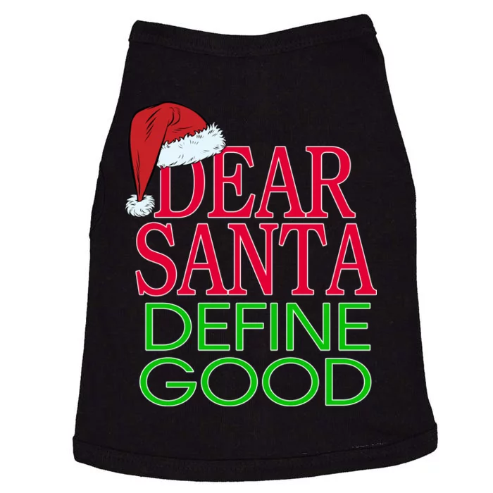 Dear Santa Define Good Funny Christmas Doggie Tank