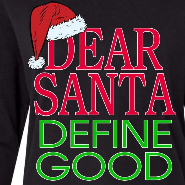 Dear Santa Define Good Funny Christmas Womens Cotton Relaxed Long Sleeve T-Shirt