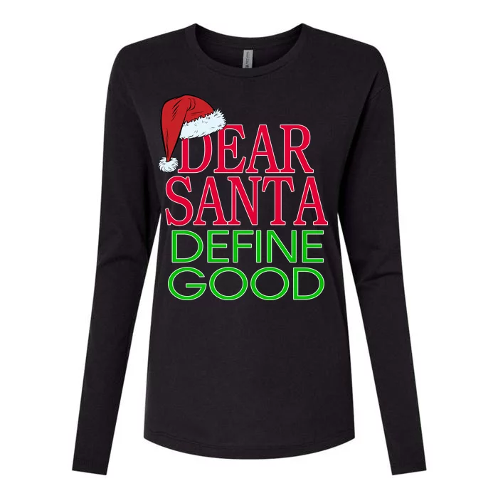 Dear Santa Define Good Funny Christmas Womens Cotton Relaxed Long Sleeve T-Shirt