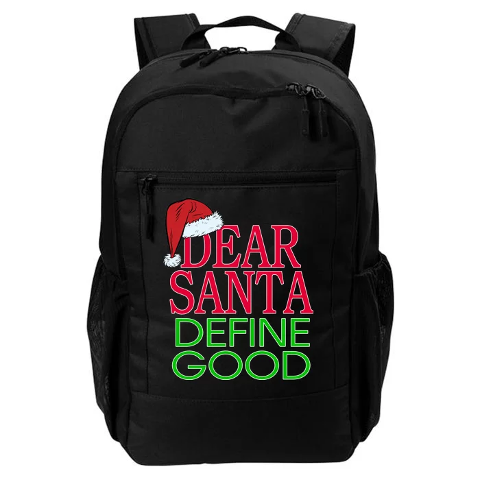 Dear Santa Define Good Funny Christmas Daily Commute Backpack